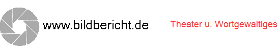 Theater u. Wortgewaltiges